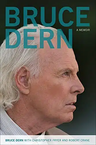 Bruce Dern A Memoir (Screen Classics)