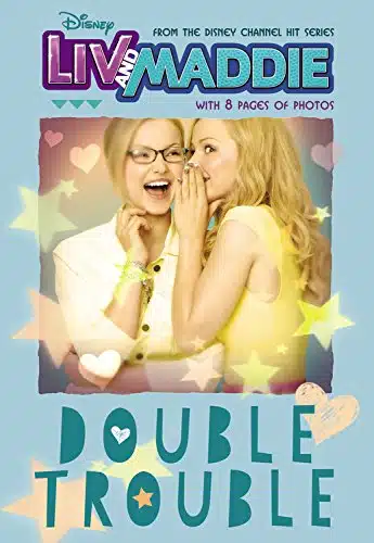 Liv and Maddie Double Trouble (Liv and Maddie Junior Novel)