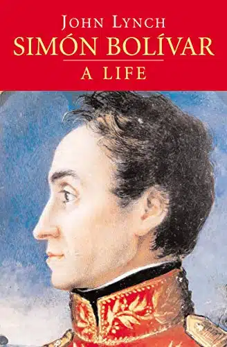 SimÃ³n BolÃ­var A Life