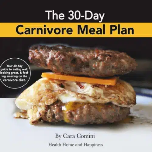 The Day Carnivore Meal Plan Your Day by Day Day Guide Book to Eating Well, Looking Amazing, and Feeling Great on the Carnivore Diet