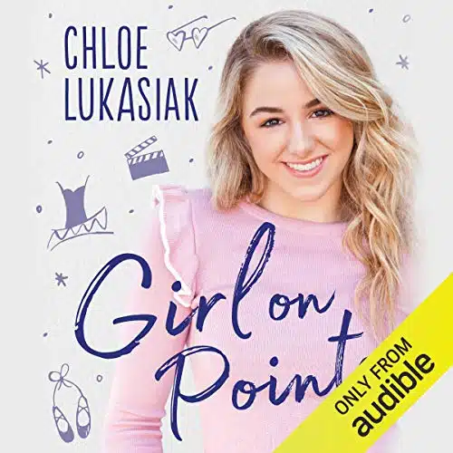 Girl on Pointe Chloe's Guide to Taking on the World