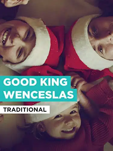 Good King Wenceslas