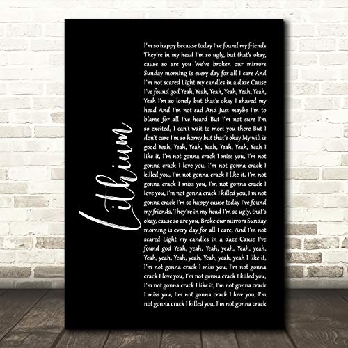 Lithium Black Script Song Lyric Gift Present Poster Print